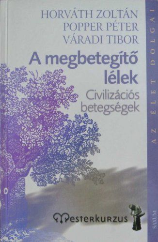 A megbetegítő lélek