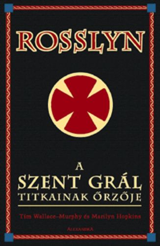 Rosslyn - A Szent Grál titkainak őrzője